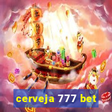 cerveja 777 bet